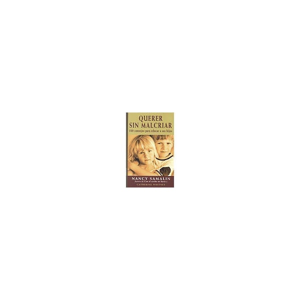 Querer sin malcriar. 100 consejos para educar a sus hijos.pdf