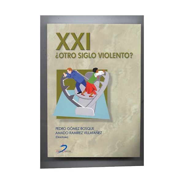 Xxi ¿otro siglo violento? (Tapa blanda)