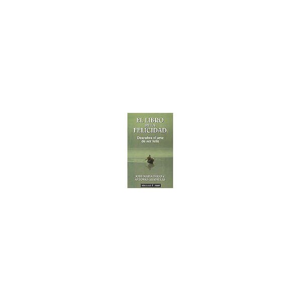 El libro de la felicidad. Descubra el arte de ser feliz.pdf