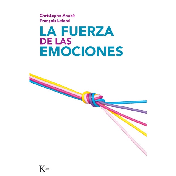 La fuerza de las emociones: amor, cólera, alegría..pdf