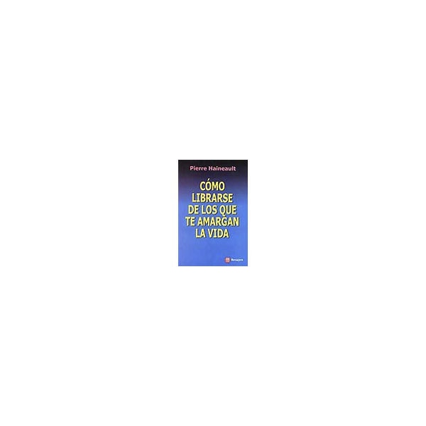 Como librarser de los que te amargan la vida