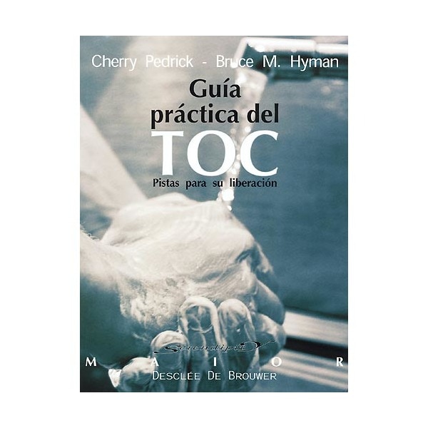 Guía practica del toc. Pistas para su liberación (Tapa blanda)