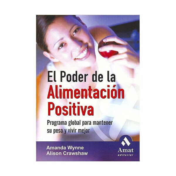 El poder de la alimentación positiva: programa global para mantener su peso y vivir mejor.pdf