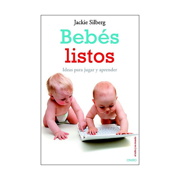 Bebés listos: Ideas para jugar y aprender.pdf