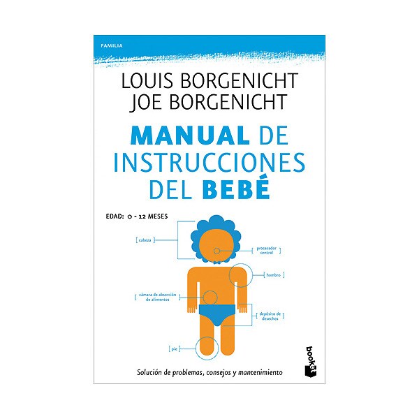 Manual de instrucciones del bebé: solución de problemas, consejos y mantenimiento.pdf
