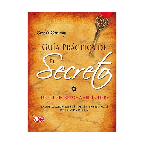 Guía práctica de el secreto: de el secreto a el poder.pdf
