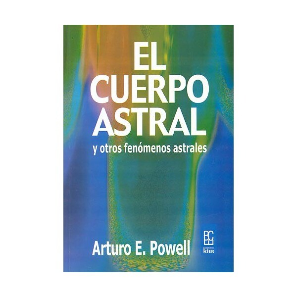 El cuerpo astral y otros fenómenos astrales.pdf