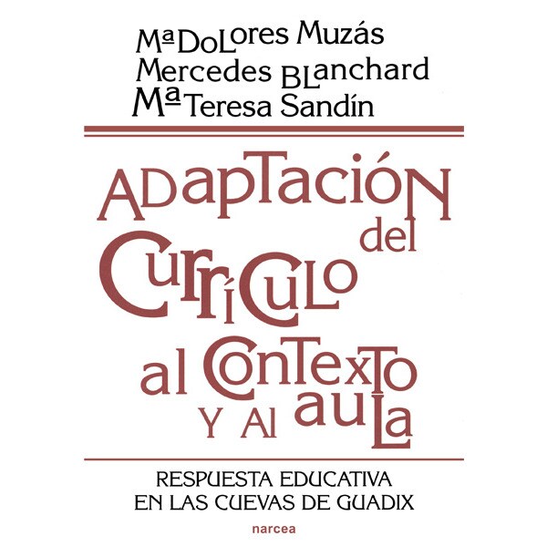 Adaptación del currículo al contexto y al aula: Respuesta educativa en las cuevas de guadix.pdf
