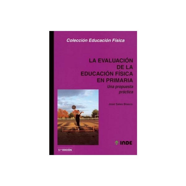 La evaluación de la educación física en primaria: una propuesta práctica para evaluar al alumnado.pdf