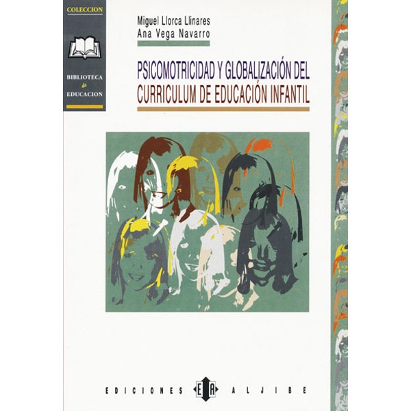 Psicomotricidad y globalización del currículum de Educación Infantil