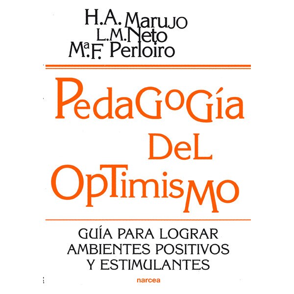 Pedagogía del optimismo: Guía para lograr ambientes positivos y estimulantes.pdf