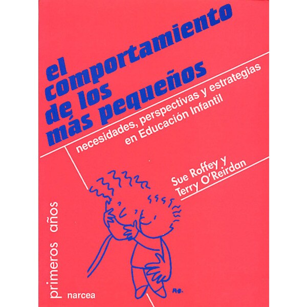El comportamiento de los más pequeños: Necesidades, perspectivas y estrategias en educación infantil.pdf