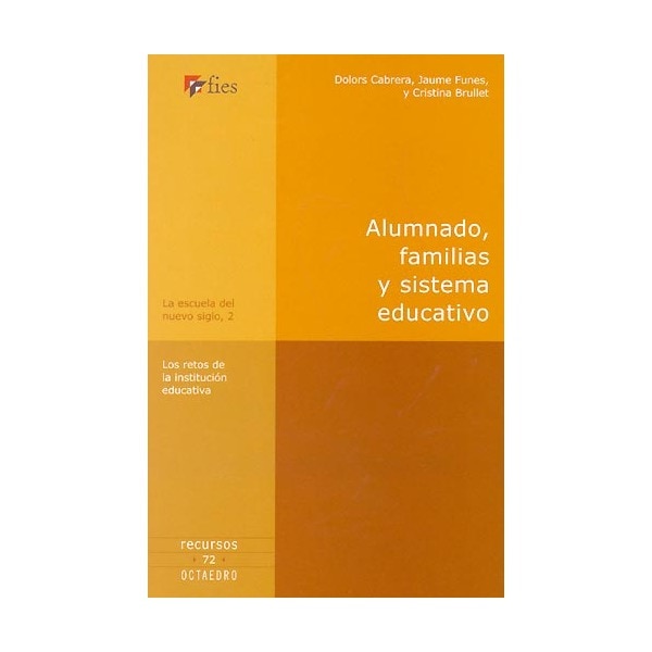 Alumnado, familias y sistema educativo: Los retos de la institución educativa