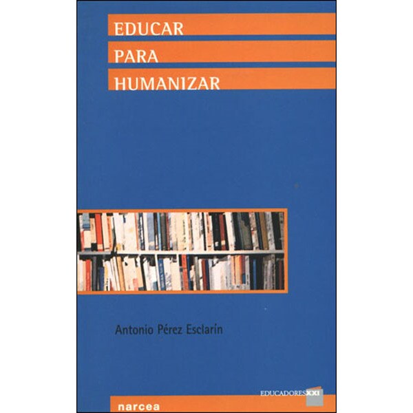 Educar para humanizar (Tapa blanda)