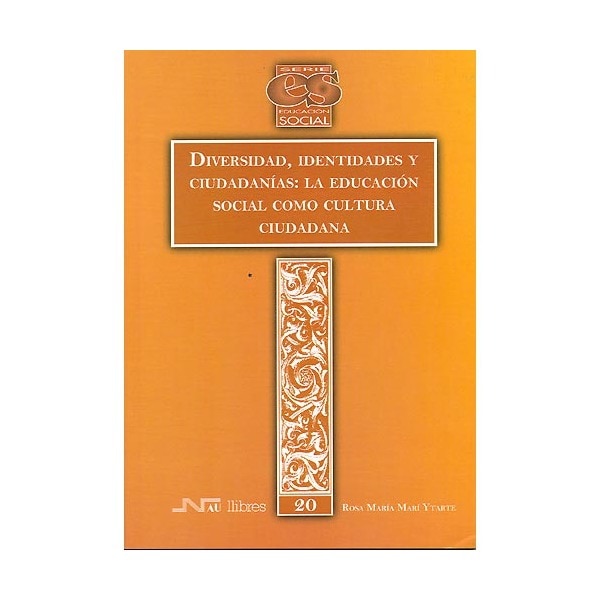 Diversidad, identidades, y ciudadanías:la educación social como cultura ciudadana.pdf