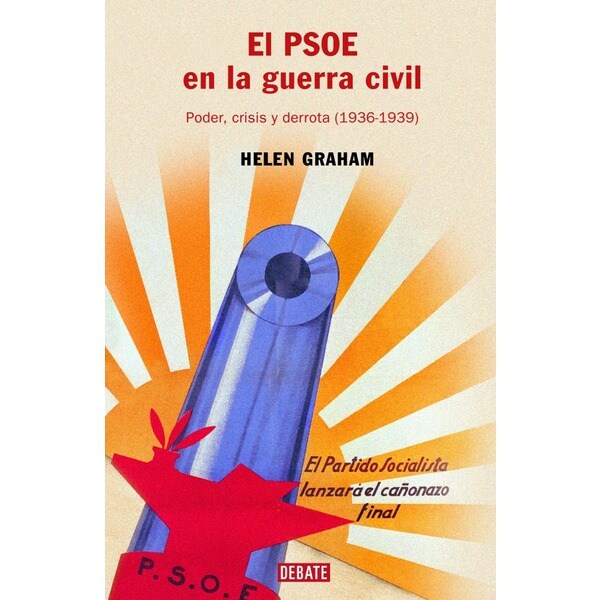 El psoe en la guerra civil: Poder, crisis y derrota.pdf