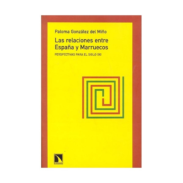 Las relaciones entre españa y marruecos: perspectivas para el siglo xxi.pdf