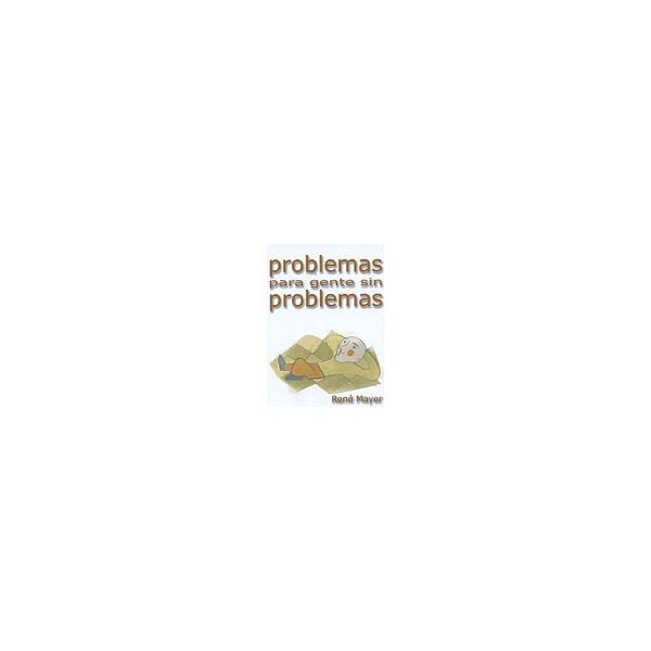 Problemas para gente sin problemas.pdf