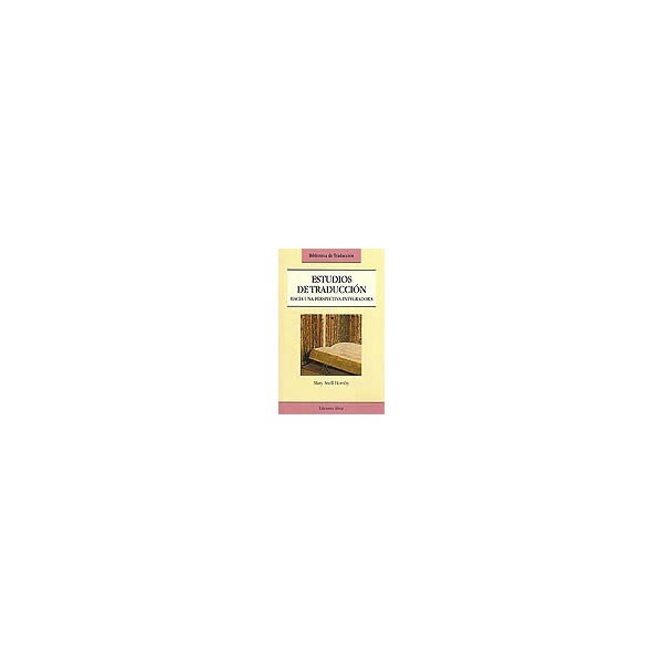 Estudios de traducción: hacia una perspectiva integradora.pdf
