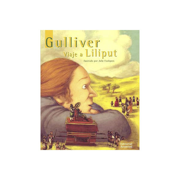 Gulliver. Viaje a liliput (Tapa dura)