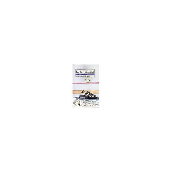 Les flors radioactives (Tapa blanda)