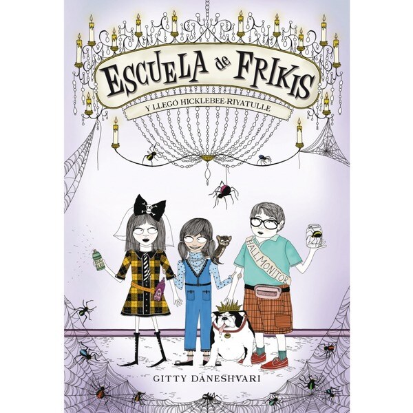 Y llegó hicklebee-riyatulle (escuela de frikis 2) (Tapa dura)