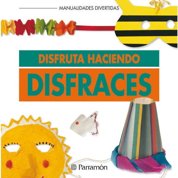 Disfruta haciendo disfraces (Tapa dura)