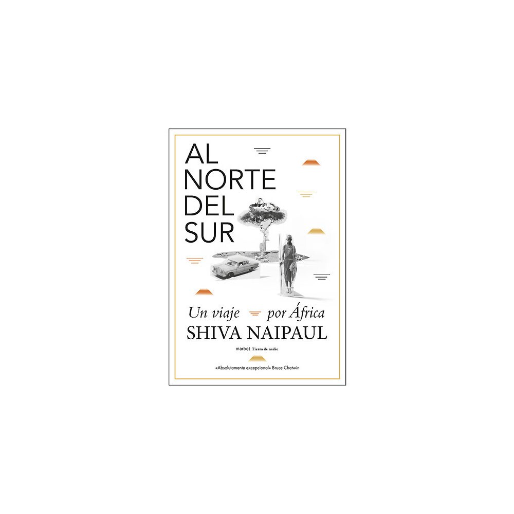 Al norte del sur: un viaje por áfrica (Tapa blanda)