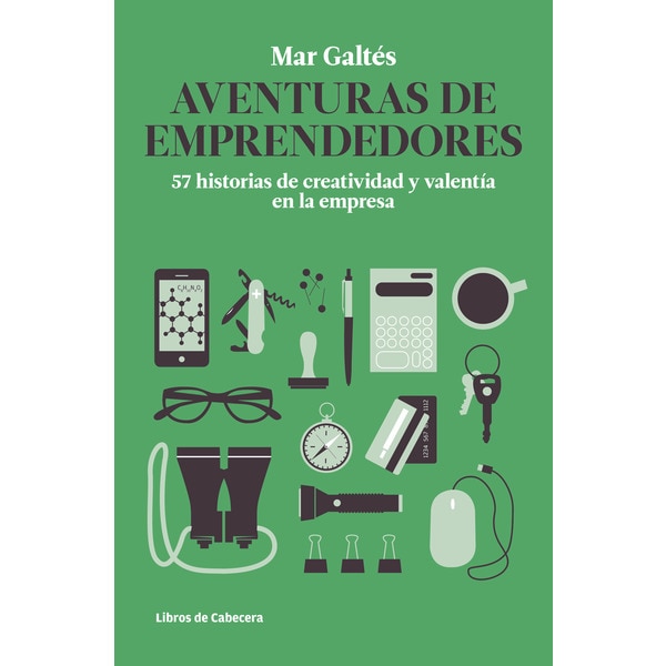 Aventuras de emprendedores: 57 historias de creatividad y valentía en la empresa.pdf