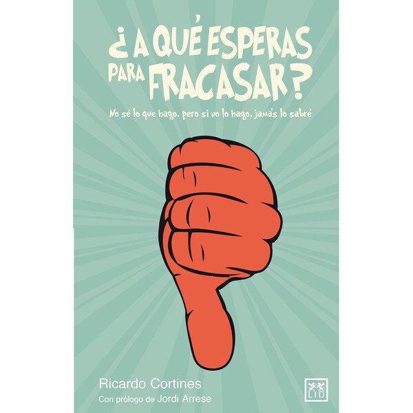 ¿a qué esperas para fracasar?.pdf
