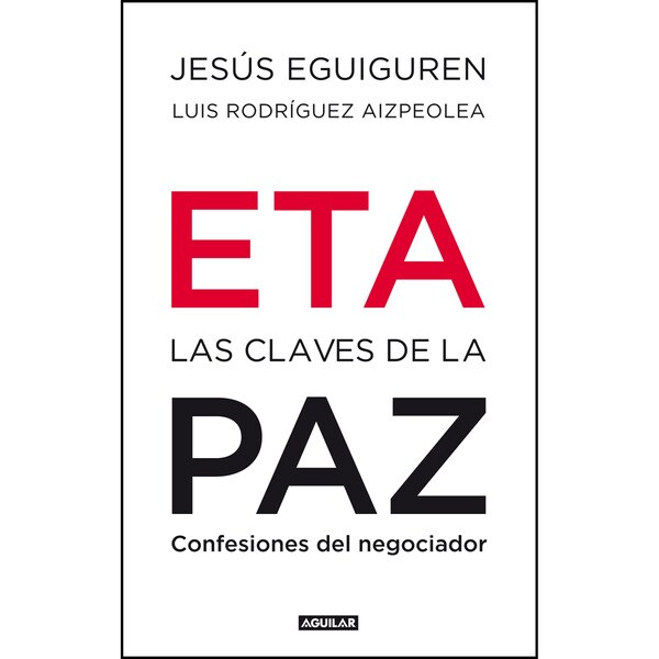 Eta. Las claves de la paz: Confesiones del negociador.pdf