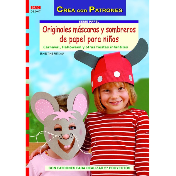 Originales máscaras y sombreros de papel para niños.pdf