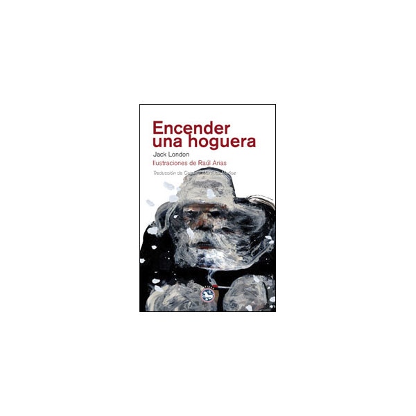 Encender una hoguera (Tapa dura)