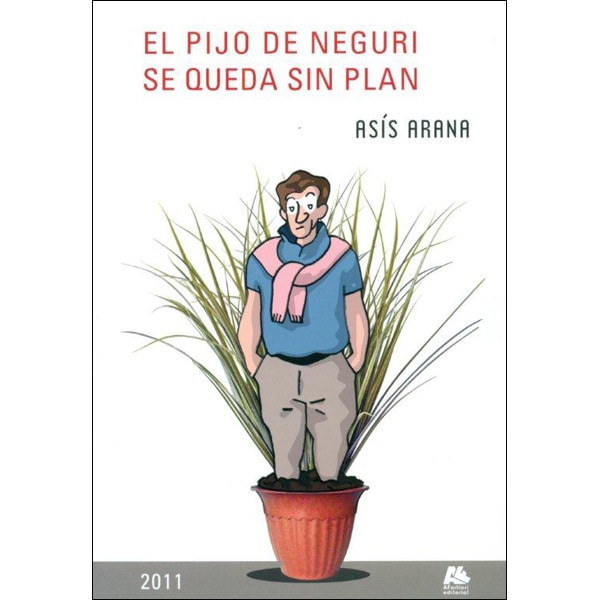El pijo de neguri se queda sin plan (Tapa blanda)