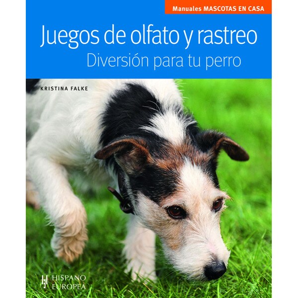 Juegos de olfato y rastreo. Diversion para tu perro.pdf