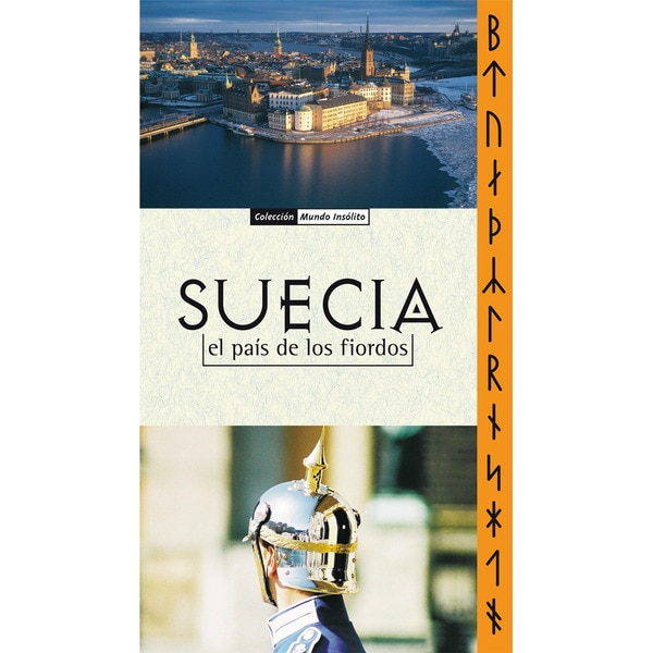 Suecia, el país del sol de medianoche (Tapa blanda)