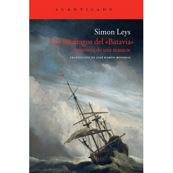 Los náufragos del batavia: Anatomía de una masacre (Tapa blanda)