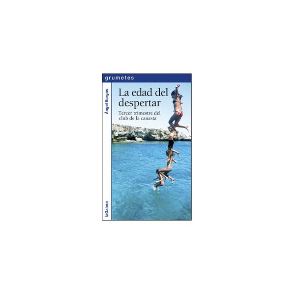 La edad del despertar: Tercer trimestre del club de la canasta (Tapa blanda)