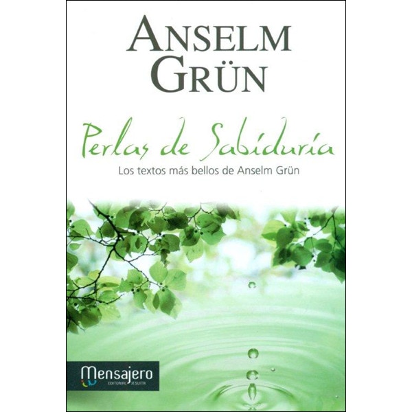 Perlas de sabiduría: los textos más bellos de anselm grün.pdf