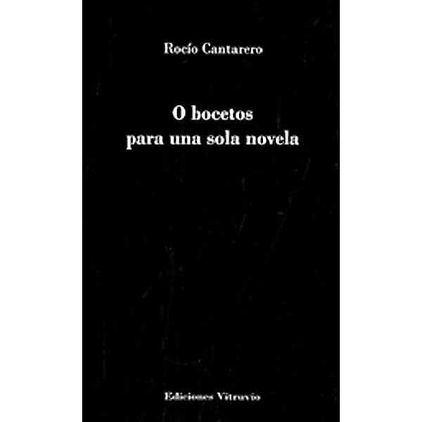 O bocetos para una sola novela