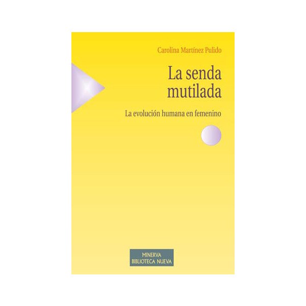La senda mutilada: la evolución humana en femenino.pdf