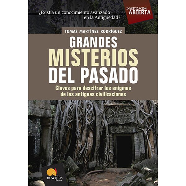 Grandes misterios del pasado: Claves para descifrar los enigmas de las antiguas civilizaciones.pdf