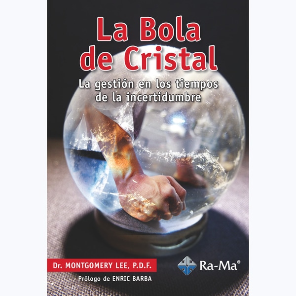 La bola de cristal la gestion en los tiempos de la.pdf