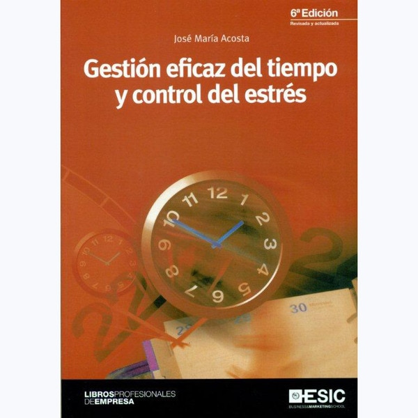 Gestion eficaz del tiempo y control del estres 6ª.pdf