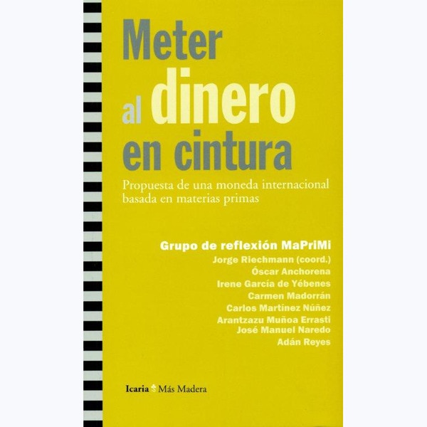 Meter al dinero en cintura: Propuesta de una moneda internacional basada en materias primas.pdf