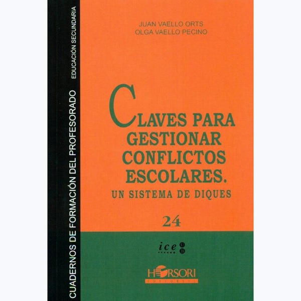 Claves para gestionar conflictos escolares. : Un sistema de diques