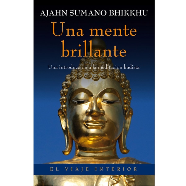 Una mente brillante: Una introducción a la meditación budista.pdf