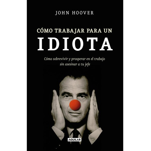 Cómo trabajar para un idiota.pdf