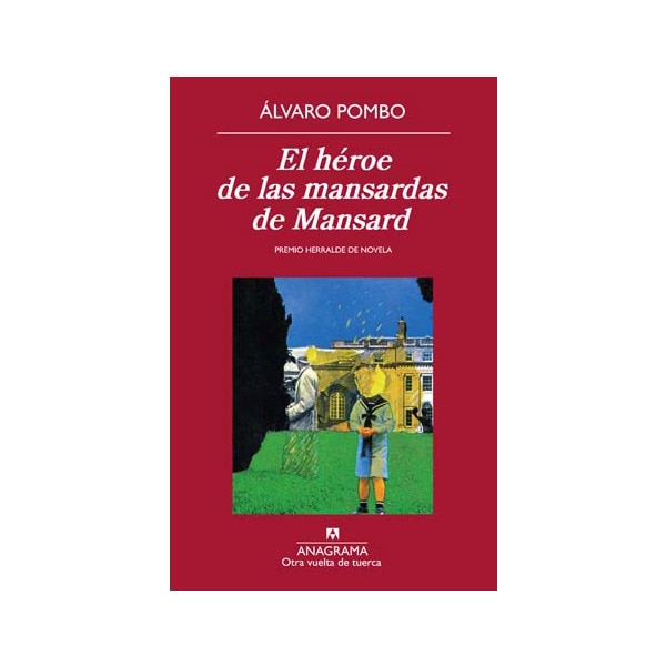 El heroe de las mansardas de mansard (Tapa blanda)