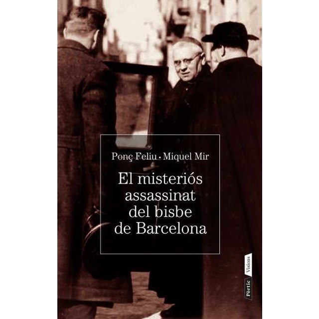 El misteri de l'assassinat del bisbe de Barcelona